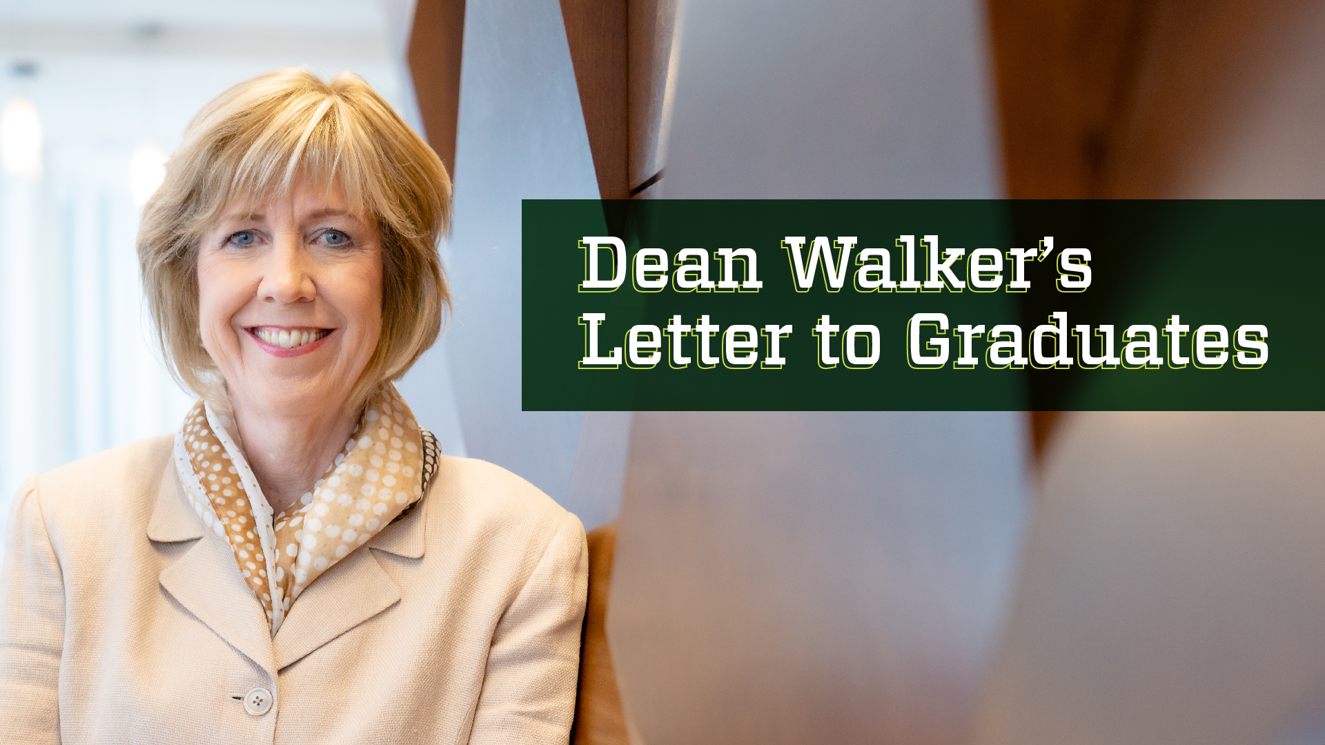 Dean Walkers Letter to Graduates