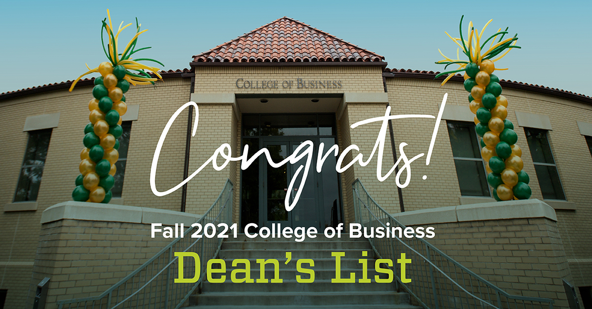 Congratulations to Fall 2021 College of Business Dean's List Stduents