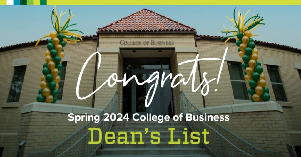 Congrats! Spring 2024 College of Business Dean's List